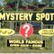 Irresistible Mystery Spot Sign