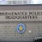 Bridgewater Police Headquarters Sign